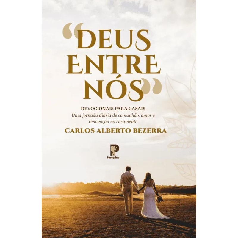 DEUS ENTRE NÓS - CARLOS ALBERTO BEZERRA