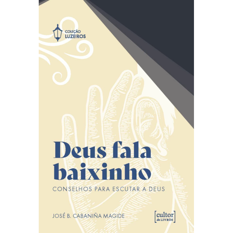 DEUS FALA BAIXINHO - CONSELHOS PARA ESCUTAR A DEUS