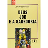 DEUS JOB E A SABEDORIA - 1ª