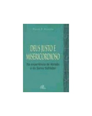 DEUS JUSTO E MISERICORDIOSO - 1