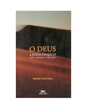 DEUS LONGINQUO, O - 1ª