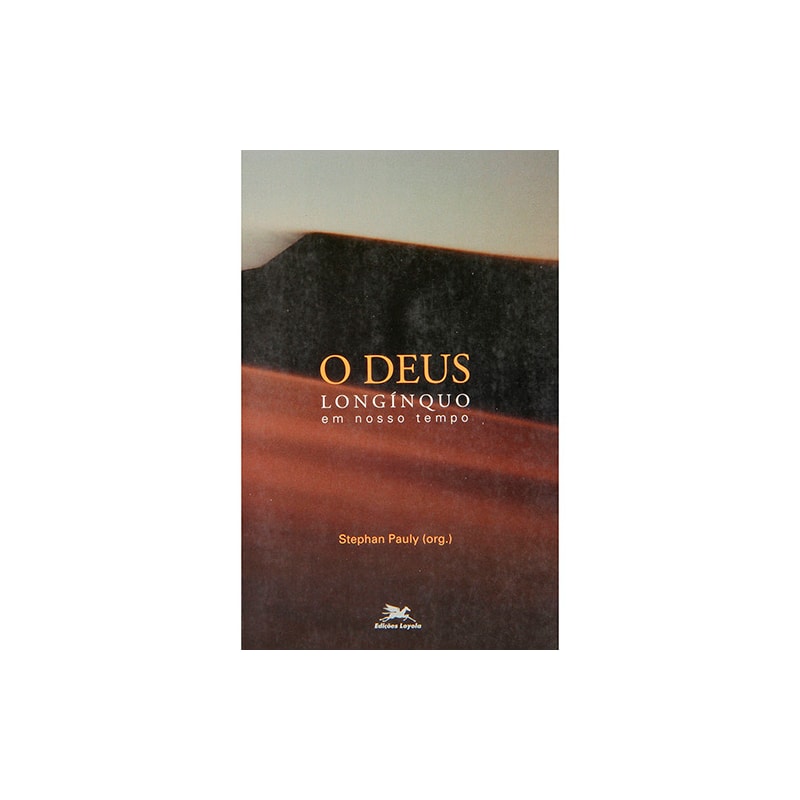 DEUS LONGINQUO, O - 1ª