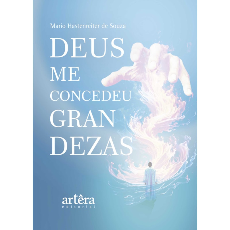 DEUS ME CONCEDEU GRANDEZAS