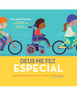 DEUS ME FEZ ESPECIAL: AJUDANDO CRIANC¸AS A VEREM O VALOR DE CADA PESSOA