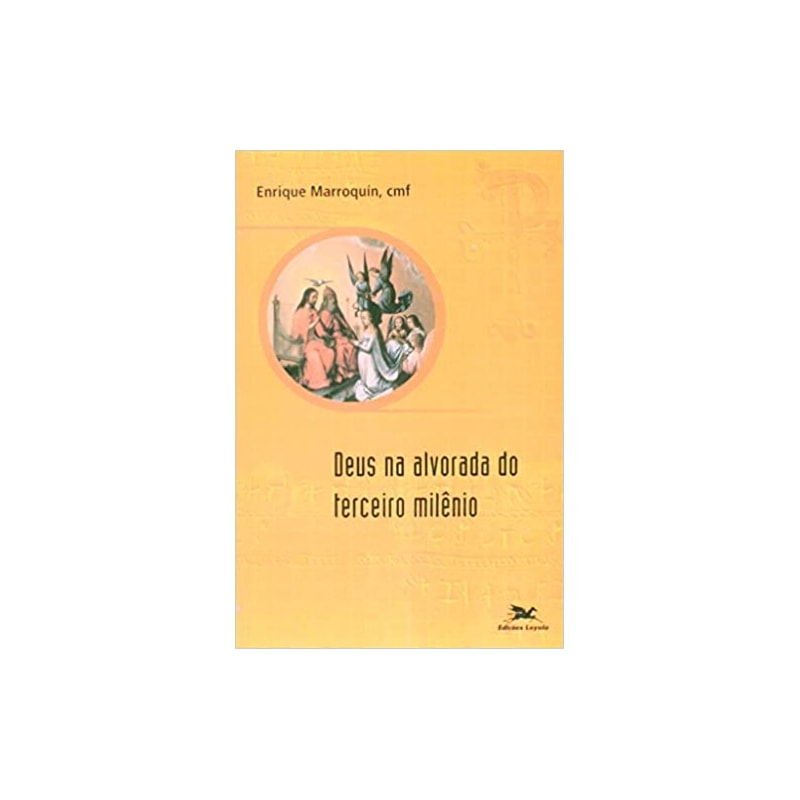 DEUS NA ALVORADA DO TERCEIRO MILENIO - 1ª