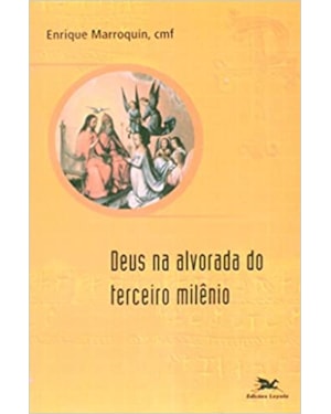 DEUS NA ALVORADA DO TERCEIRO MILENIO - 1ª