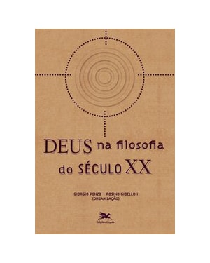 DEUS NA FILOSOFIA DO SÉCULO XX