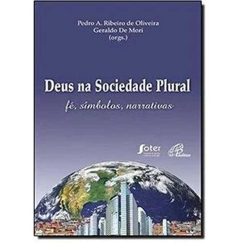 DEUS NA SOCIEDADE PLURAL - FE SIMBOLOS, NARRATIVAS - 1ª