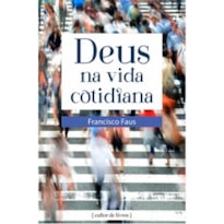 DEUS NA VIDA COTIDIANA