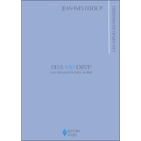 DEUS NÃO EXISTE! ... EU REZO PARA ELE TODOS OS DIAS: UMA LEITURA DO PAI-NOSSO