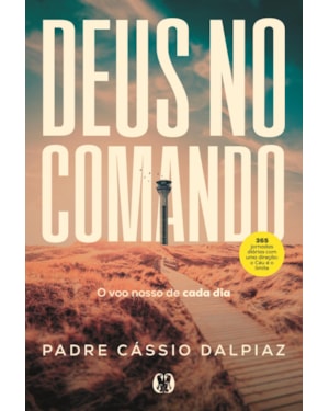 Deus no Comando: O voo nosso de cada dia