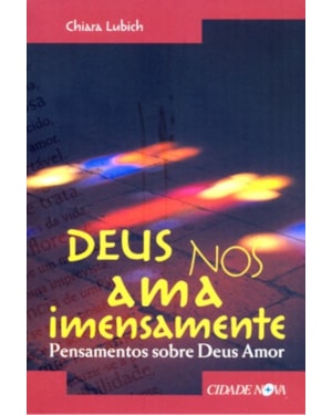 DEUS NOS AMA IMENSAMENTE