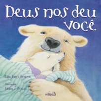 DEUS NOS DEU VOCÊ - LIVRO INFANTIL CRISTÃO