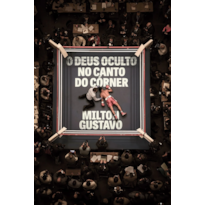 DEUS OCULTO NO CANTO DO CÓRNER