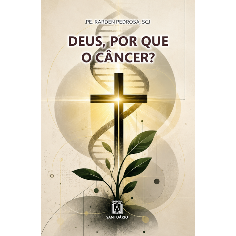 Deus, Por que o Câncer?