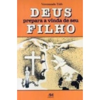 DEUS PREPARA A VINDA DE SEU FILHO  - 3ª