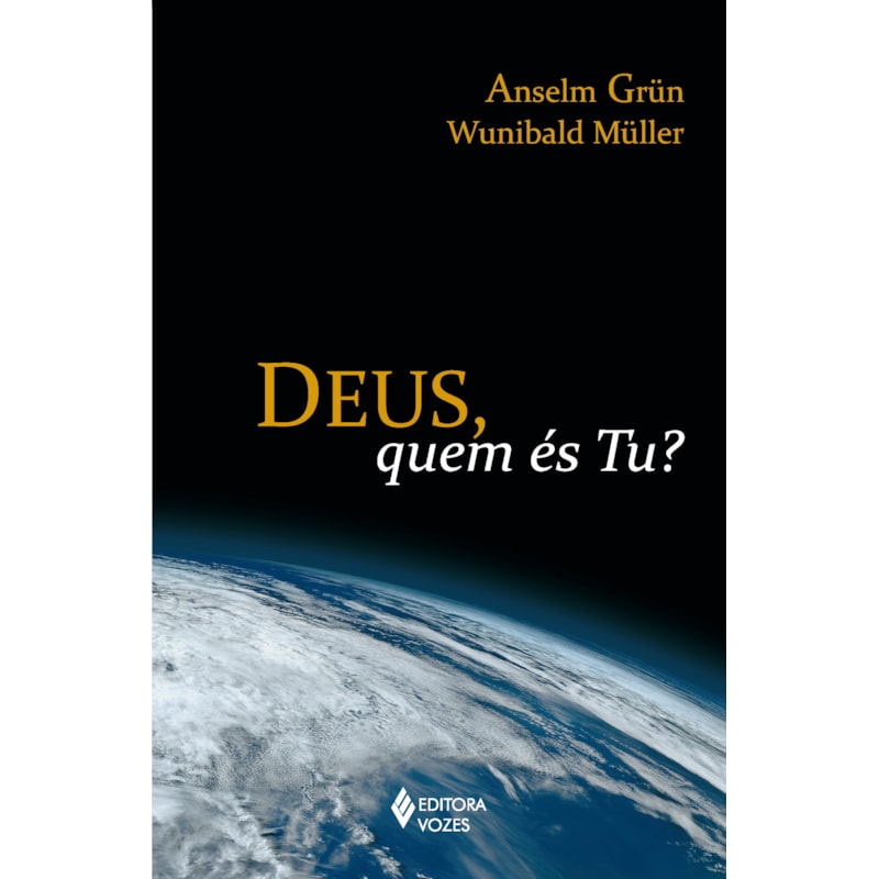 DEUS, QUEM ÉS TU?