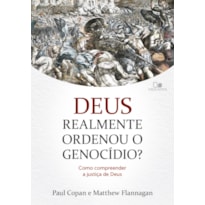 Deus realmente ordenou o genocídio?