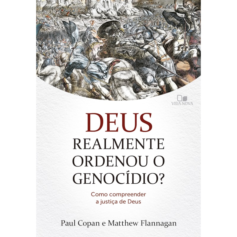 Deus realmente ordenou o genocídio?