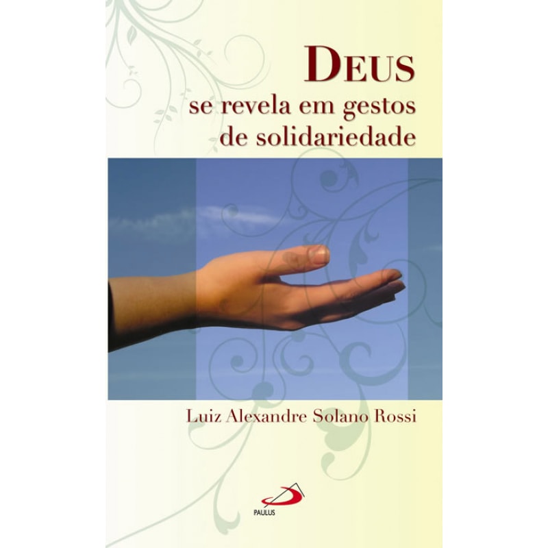 Deus se revela em gestos de solidariedade