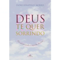DEUS TE QUER SORRINDO