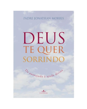 DEUS TE QUER SORRINDO