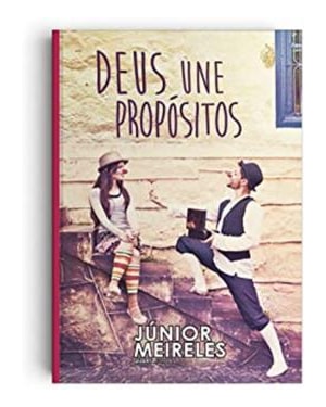 DEUS UNE PROPÓSITOS