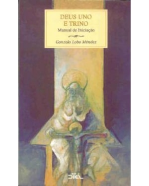DEUS UNO E TRINO - MANUAL DE INICIACAO