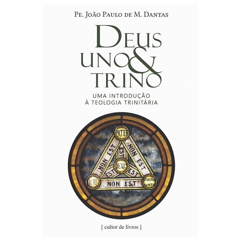 DEUS UNO&TRINO - UMA INTRODUÇÃO Á TEOLOGIA TRINITÁRIA