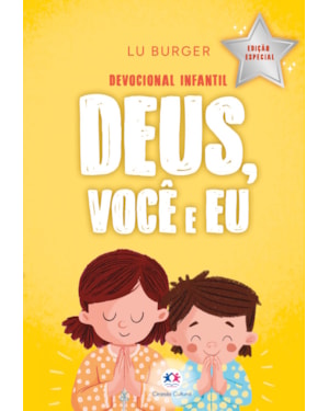 Deus, Você e Eu - Devocional infantil - Edição especial