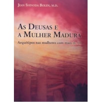 DEUSAS E A MULHER MADURA, AS