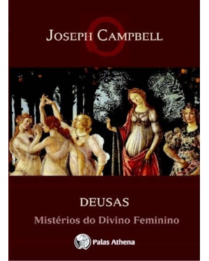 DEUSAS: OS MISTÉRIOS DO DIVINO FEMININO