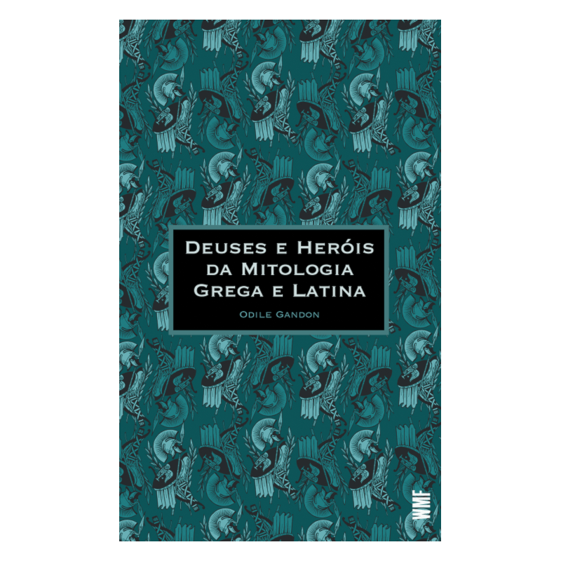 DEUSES E HERÓIS DA MITOLOGIA GREGA E LATINA