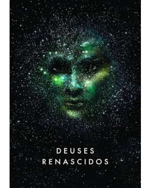 DEUSES RENASCIDOS