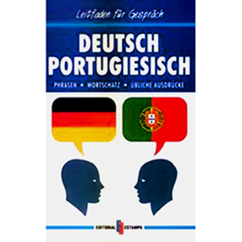 DEUTSCH PORTUGIESISCH - LEITFADEN FUR GESPRACH
