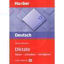 DEUTSCH UBEN 12. DIKTATE. HOREN - SCHREIBEN - KORRIGIEREN - MIT AUDIO CD