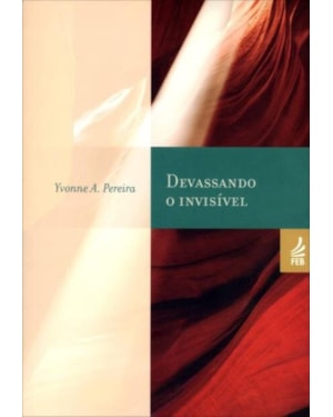 Devassando o invisível
