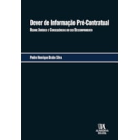 Dever de Informação Pré-Contratual: Regime Jurídico e Consequências do seu Descumprimento