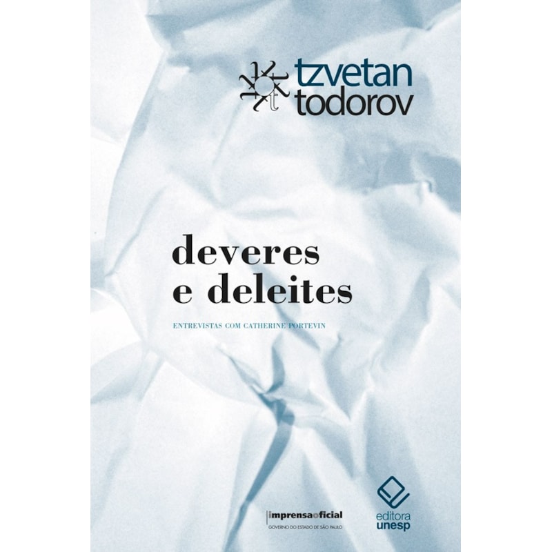DEVERES E DELEITES: UMA VIDA DE PASSEUR - ENTREVISTAS COM CATHERINE PORTEVIN