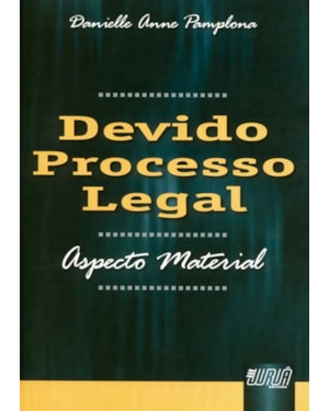 DEVIDO PROCESSO LEGAL - ASPECTO MATERIAL