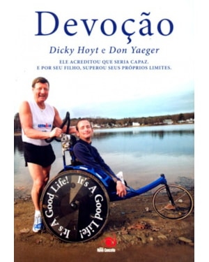 DEVOCAO - ELE ACREDITOU QUE SERIA CAPAZ E POR SEU FILHO SUPEROU SEUS PROPRIOS LIMITES