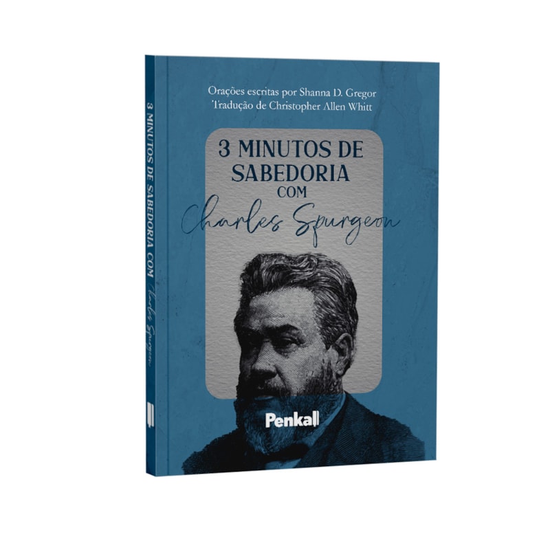 DEVOCIONAL 3 MINUTOS DE SABEDORIA | CHARLES SPURGEON | PRINCIPE DOS PREGADORES: 180 REFLEXÕES DE PROVÉRBIOS