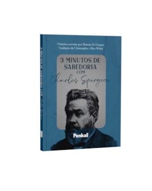 DEVOCIONAL 3 MINUTOS DE SABEDORIA | CHARLES SPURGEON | PRINCIPE DOS PREGADORES: 180 REFLEXÕES DE PROVÉRBIOS