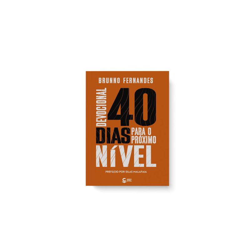 DEVOCIONAL 40 DIAS PARA UM NOVO NÍVEL