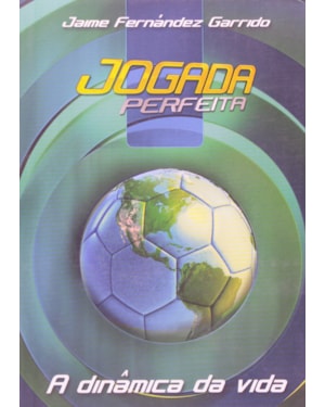 Devocional - A Dinâmica da Vida: Jogada Perfeita - História de grandes atletas e as suas estratégias para o jogo da vida: Jogada perfeita