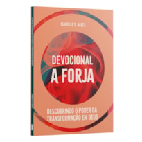 DEVOCIONAL A FORJA | ISABELLE S. ALVES