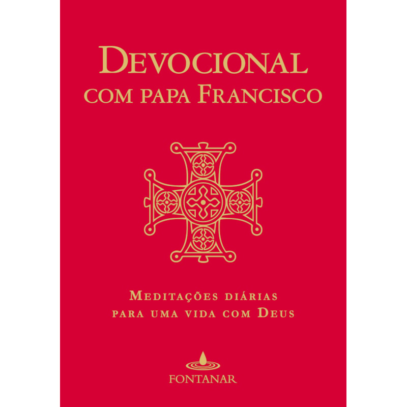 DEVOCIONAL COM PAPA FRANCISCO: MEDITAÇÕES DIÁRIAS PARA UMA VIDA COM DEUS