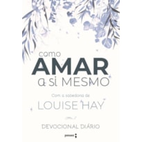 DEVOCIONAL DIÁRIO: COMO AMAR A SI MESMO