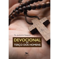 DEVOCIONAL DO TERÇO DOS HOMENS