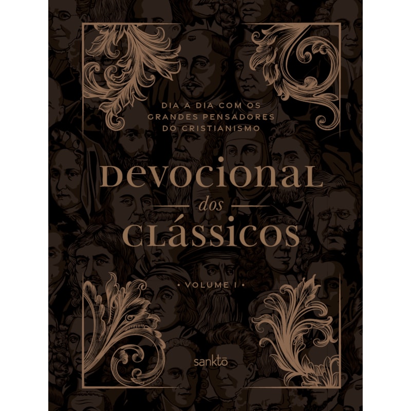 DEVOCIONAL DOS CLÁSSICOS VOLUME 1 - ORNAMENTOS NOVO - DIA A DIA COM OS GRANDES PENSADORES DO CRISTIANISMO - VOL. 1